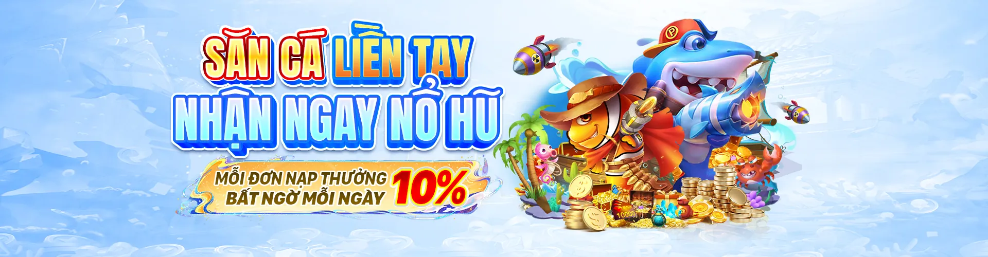 Hoàn trả hàng ngày Bắn Cá